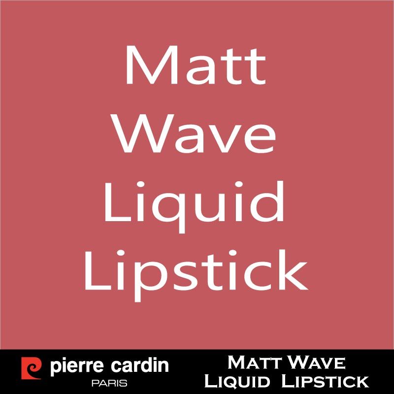 - Matt Wave Liquid Lipstick Ultra Long Lasting