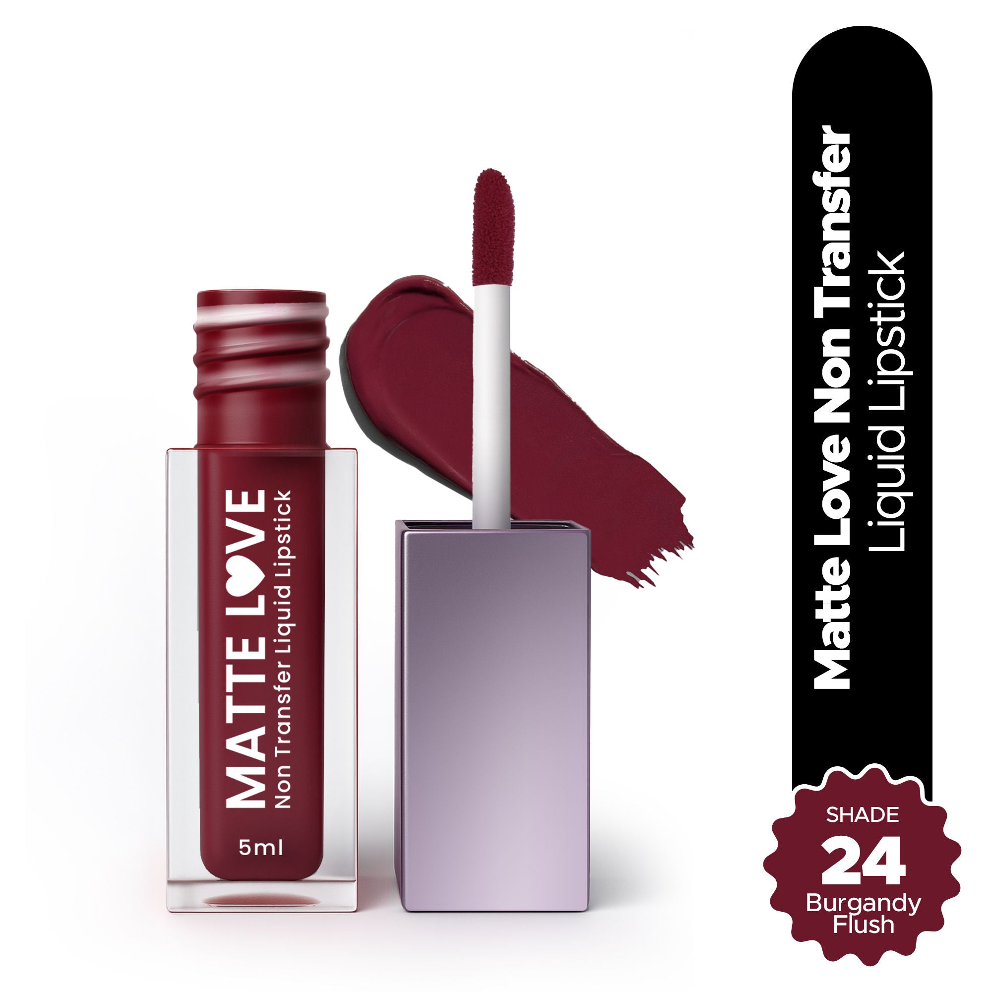 Matte Love Non Transfer Liquid Lipstick - Burgandy Flush 24