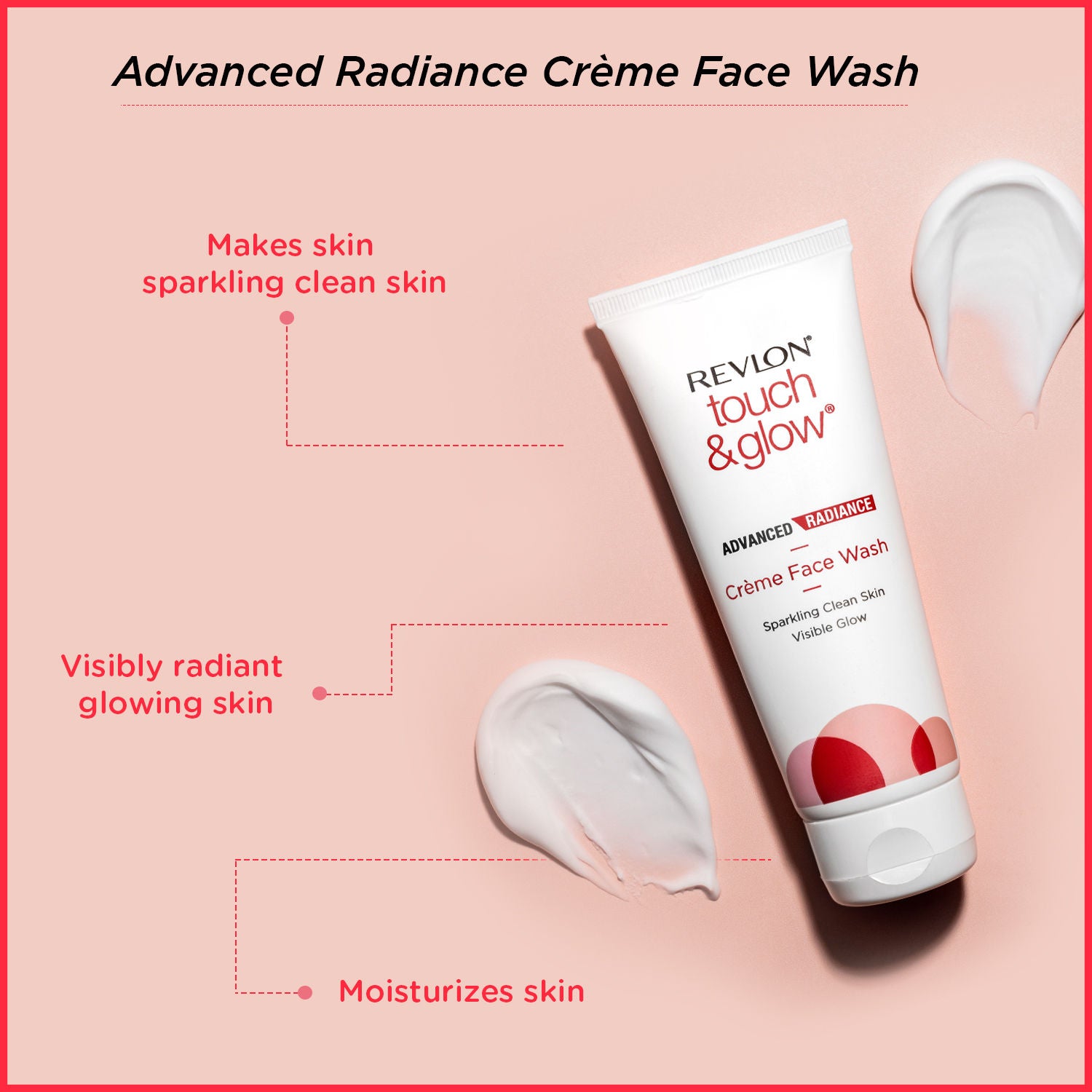 Touch & Glow Advanced Radiance Creme Face Wash